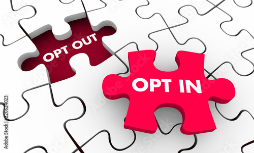 Opt Out Vs In Marketing Consent Agree to Terms Puzzle 3d Illustration