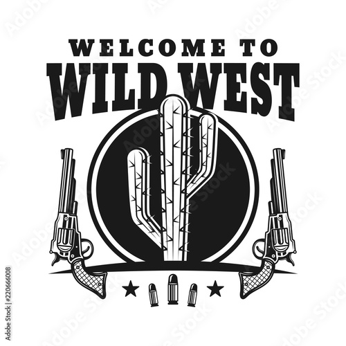 Wild west vector emblem with cactus and guns