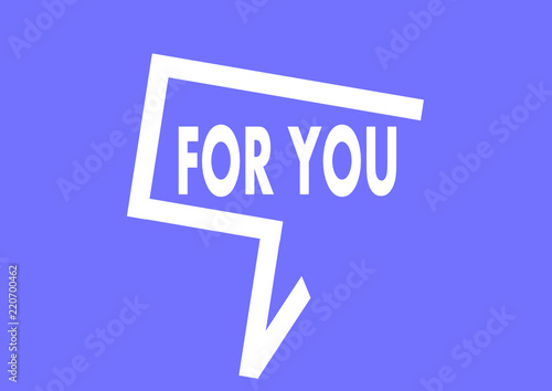 for you,dans bulle pancarte,sur fond bleu