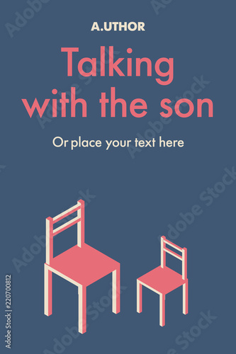 Book cover creative concept. Big and small chairs standing close to each other. Fiction or non-fiction genre. Mid century style design. Applicable for books, posters, placards etc.