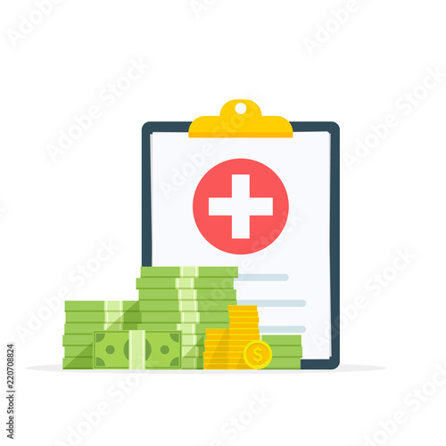 Medical clipboard document with money, health insurance form with pile of money, idea of expensive medicine, healthcare spendings or expenses. Flat design, vector illustration on background.