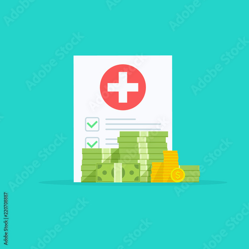 Medical clipboard document with money, health insurance form with pile of money, idea of expensive medicine, healthcare spendings or expenses. Flat design, vector illustration on background.