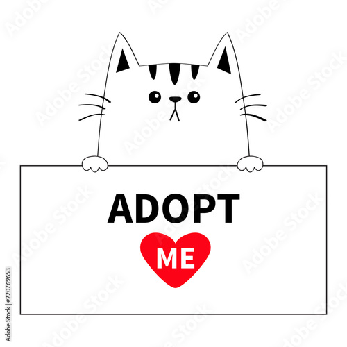 Cat head face hanging on paper board. Adopt me. Hands paw. Heart. Pet adoption. Help homeless animal Cute cartoon kitty character. Funny baby kitten. Flat design. White background