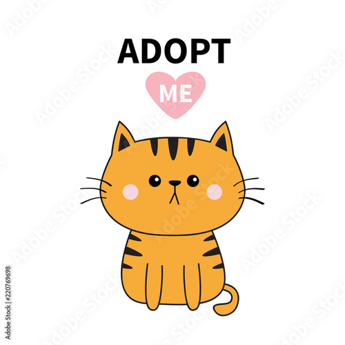 Orange cat silhouette. Adopt me. Pink heart. Pet adoption. Kawaii animal. Cute cartoon kitty character. Funny baby kitten. Help homeless animal Flat design. White background
