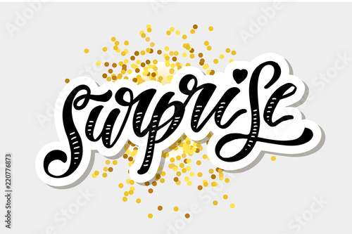 Surprise lettering Calligraphy Brush Text Holiday Vector Sticker Gold