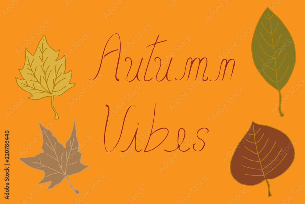 Hand illustration coloured of autumn vibes on orange background. Poster, postcard, clothes, bags, card, banner.