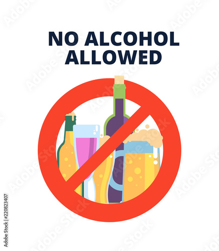 No alcohol sign. Alcoholic beverages, beer in red prohibition symbol. Stop alcoholism bad habits vector concept. Ban and stop alcoholic, no beverage alcohol illustration