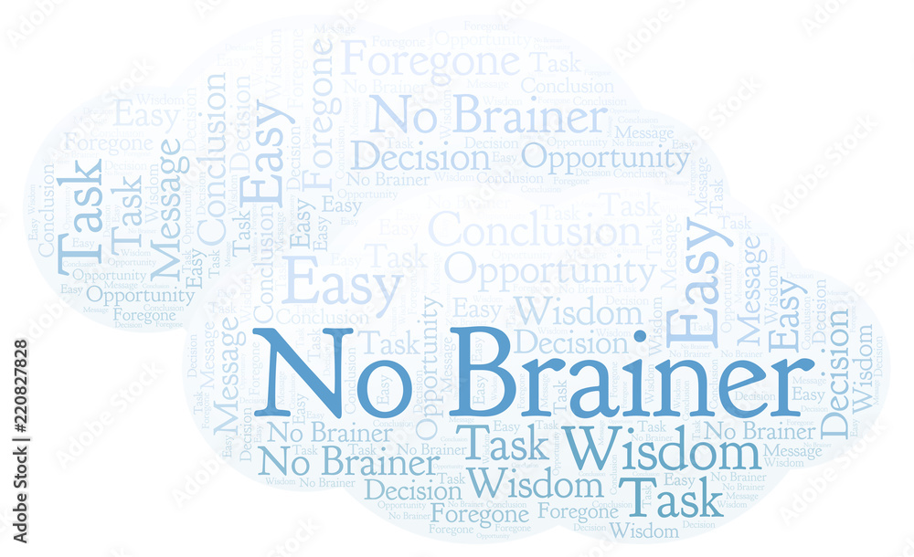 Obraz premium No Brainer word cloud.