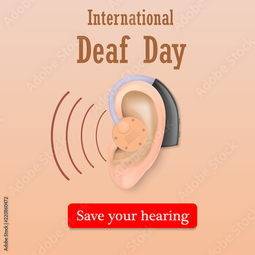 Deaf day save your hearing concept background. Realistic illustration of deaf day save your hearing vector concept background for web design
