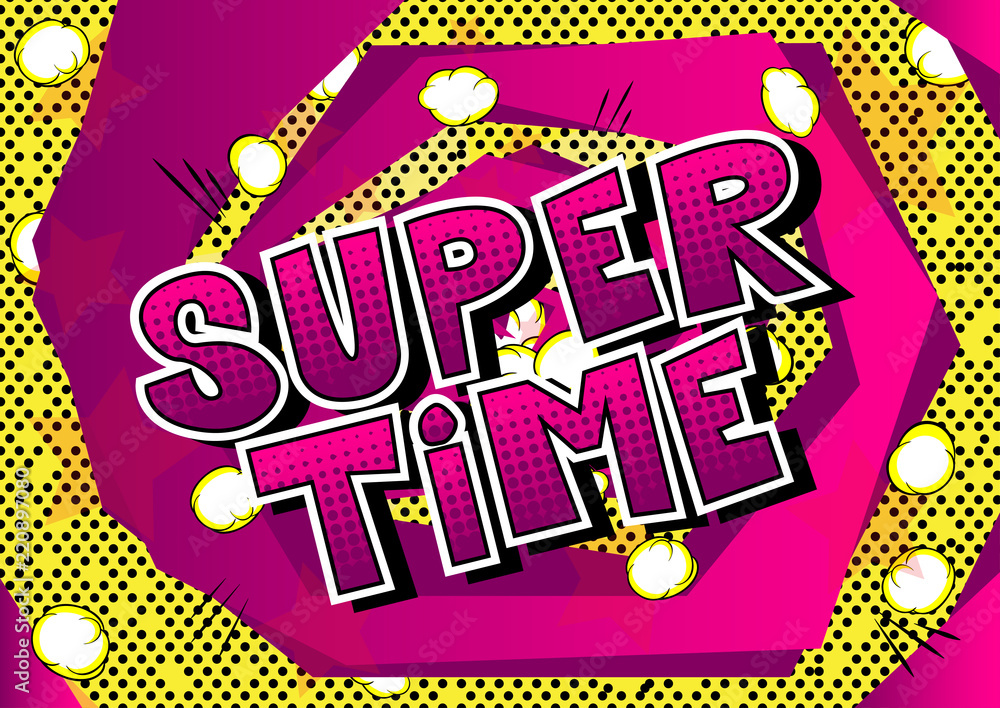 Fototapeta premium Super Time - Comic book style word on abstract background.
