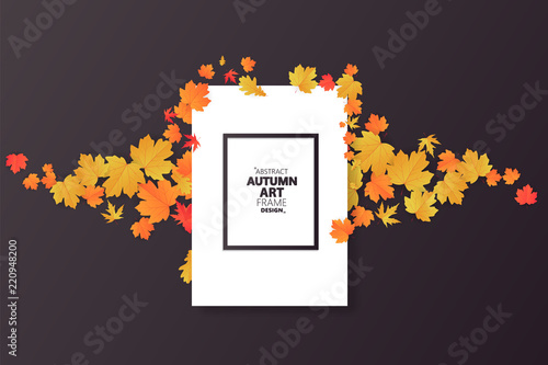 Autumn abstract frame layout decorate with leaves for shopping sale or promo poster and frame leaflet or web banner.Vector illustration