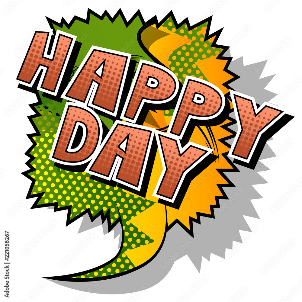 Happy Day - Comic book style word on abstract background.
