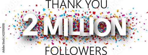 Thank you, 2 million followers. Banner with colorful confetti.