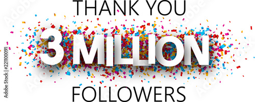 Thank you, 3 million followers. Banner with colorful confetti.