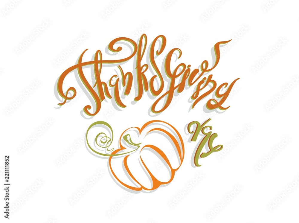 Thanksgiving day. Lettering. Holiday card Pumpkin Vector