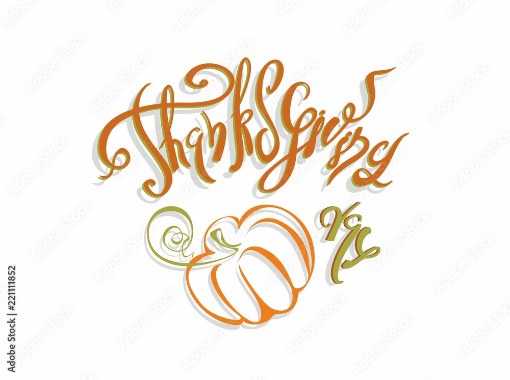 Obraz premium Thanksgiving day. Lettering. Holiday card Pumpkin Vector