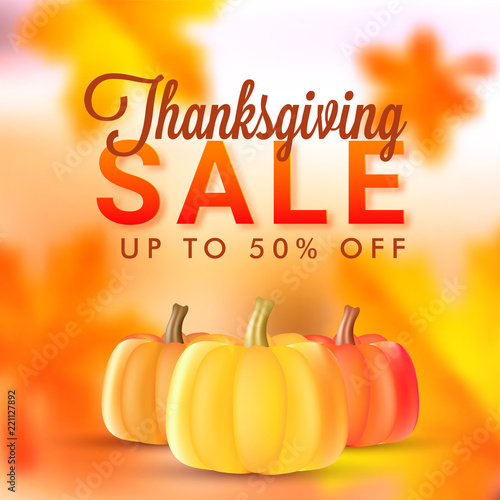 Upto 50% discount offer for Thanksgiving sale banner or poster design with illustration of pumpkins on blurred maple leaves background.