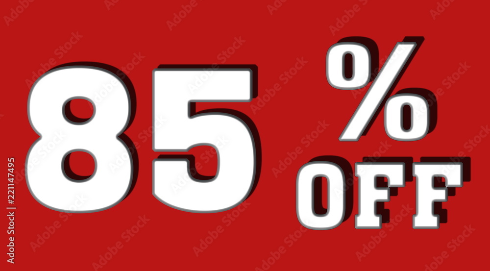 85 % Percent Discount, Sale Up, Special Offer, Trade off, Promotion concept 85 % Percent Discount, Sale Up, Special Offer, Trade off, Promotion concept
