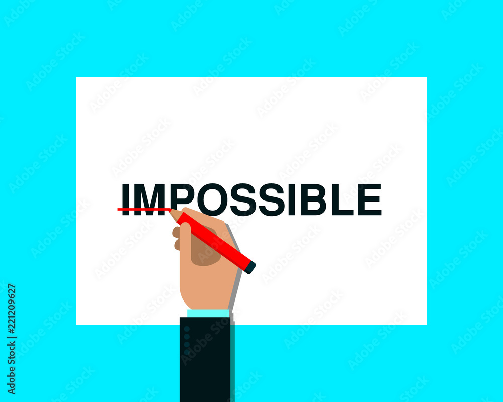 Business challenge, obstacle vector concept with hand of businessman holding red pencil and drawn through the letters IM in the word IMPOSSIBLE. Concept of courage, bravery, risk. Vector illustration Business challenge, obstacle vector concept with hand of businessman holding red pencil and drawn through the letters IM in the word IMPOSSIBLE. Concept of courage, bravery, risk. Vector illustration
