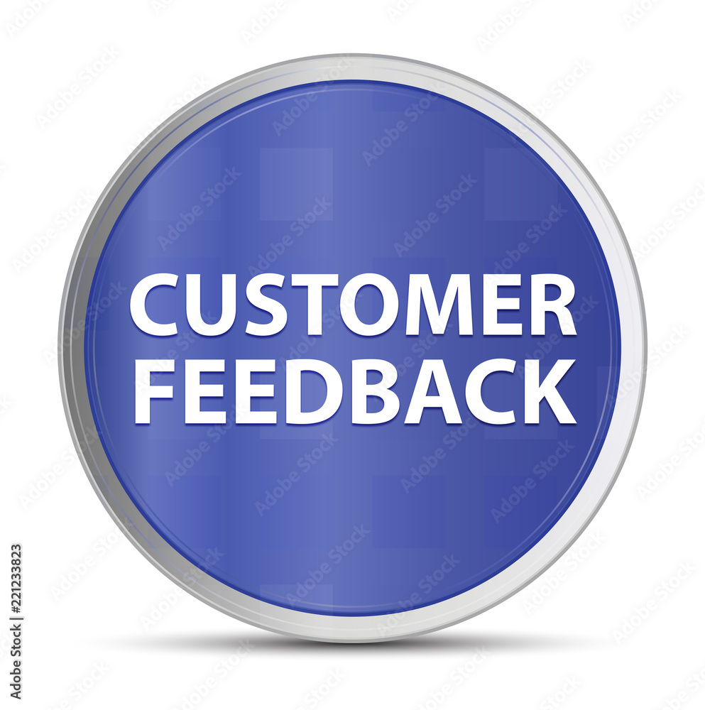 Customer Feedback blue round button Customer Feedback blue round button