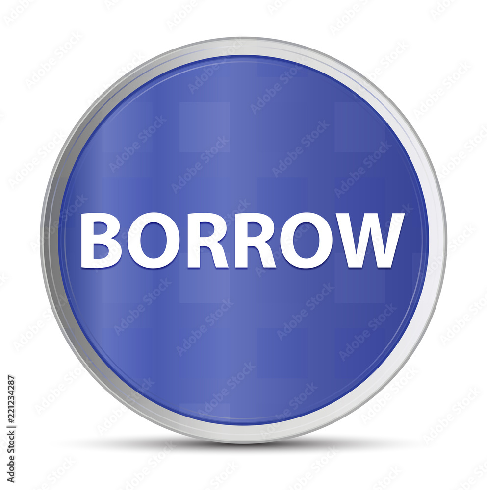 Borrow blue round button Borrow blue round button