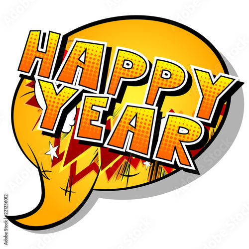Happy Year - Vector illustrated comic book style phrase.