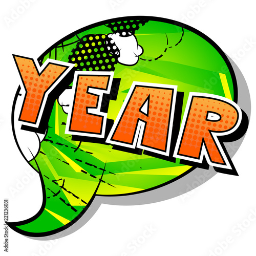 Year - Vector illustrated comic book style phrase.