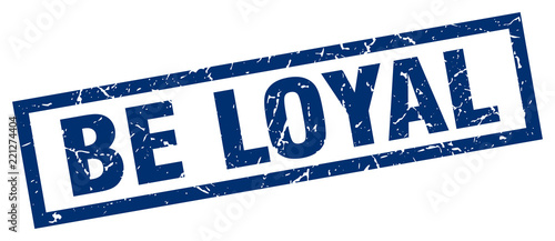 square grunge blue be loyal stamp