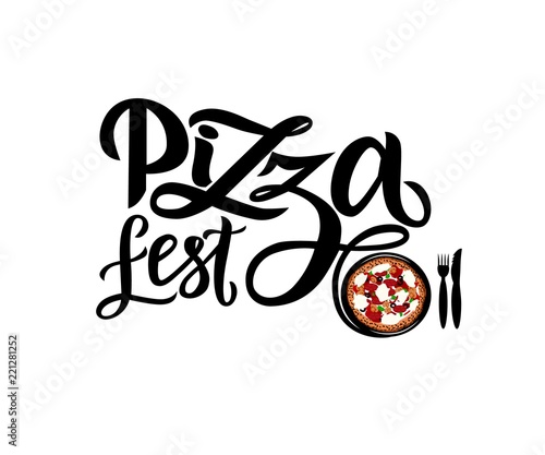 Hand drawn modern calligraphy lettering Pizza Fest with illustration of pizza.
