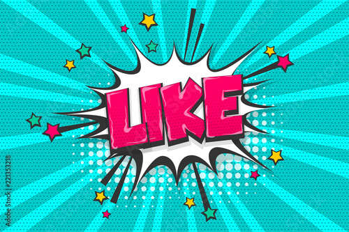 Like pop art comic book text speech bubble