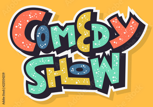 Comedy Show Hand Drawn Lettering Type Design Vector Image.