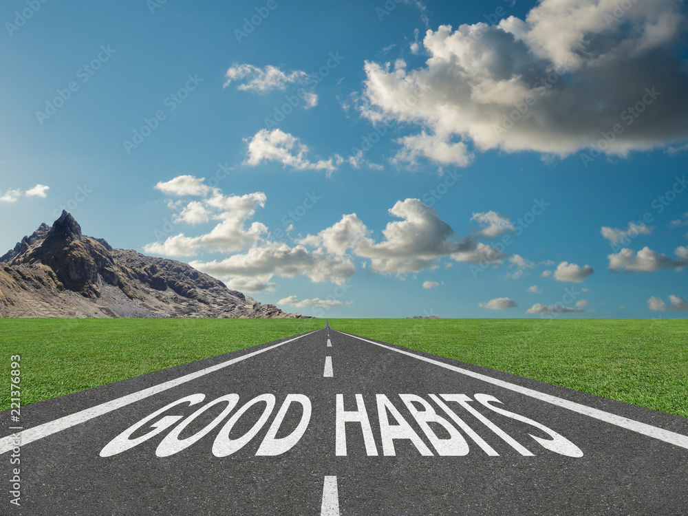 Good Habits text on highway success concept