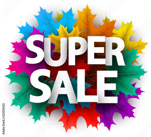 Super sale sign. Promo poster with maple leaves for shop.