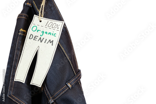 Organic clothes. Blue jeans...