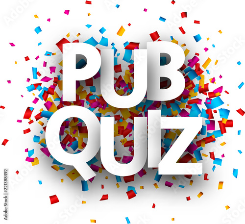 Pub quiz sign with colorful confetti.