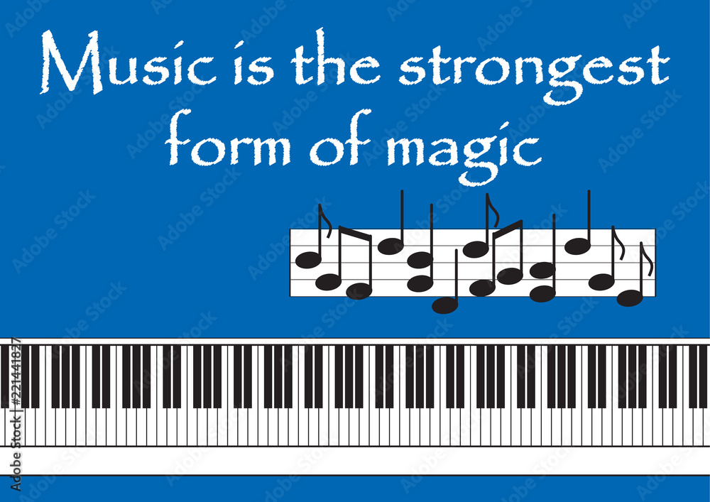 Fototapeta premium Music is the strongest form of magic Vector illustration