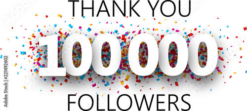 Thank you, 100000 followers. Poster with colorful confetti.