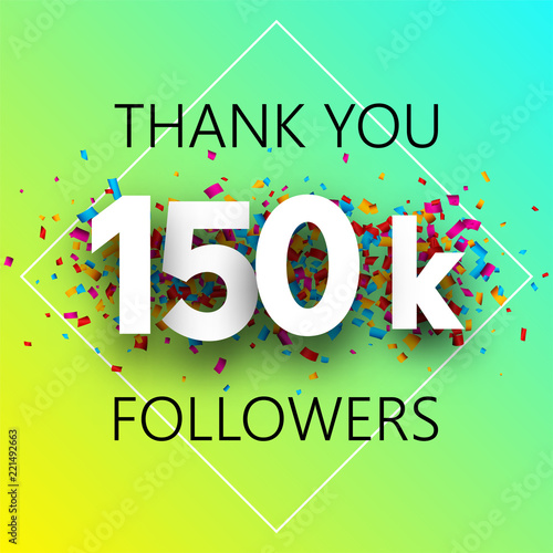 Thank you, 150k followers. Spectrum card with confetti.