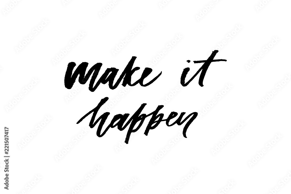 slogan Happen phrase graphic vector Print Fashion lettering calligraphy