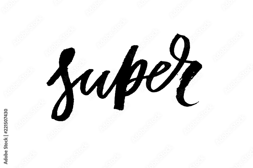 slogan Super phrase graphic vector Print Fashion lettering calligraphy slogan Super phrase graphic vector Print Fashion lettering calligraphy