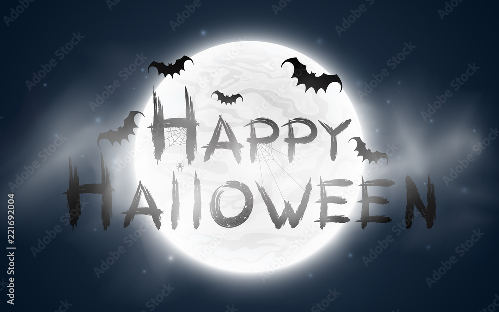 Naklejka premium Happy Halloween. The inscription in the style of grunge. Full moon with fog. Flying bats and a spider on a web. Terrible night. Vector illustration