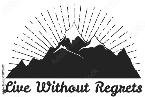 Logo. Engraving style. Mountains with snow-capped peaks and shining.Inscription:Live without regrets
