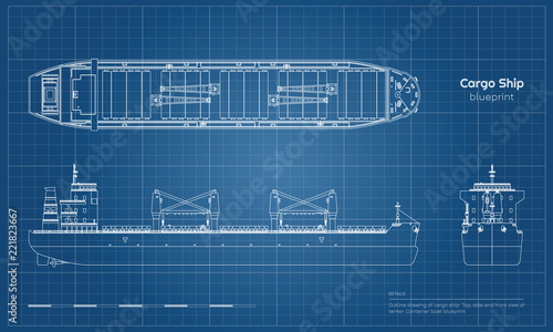 Blueprint of cargo ship on white background. Top, side and front view of tanker. Container boat industrial drawing