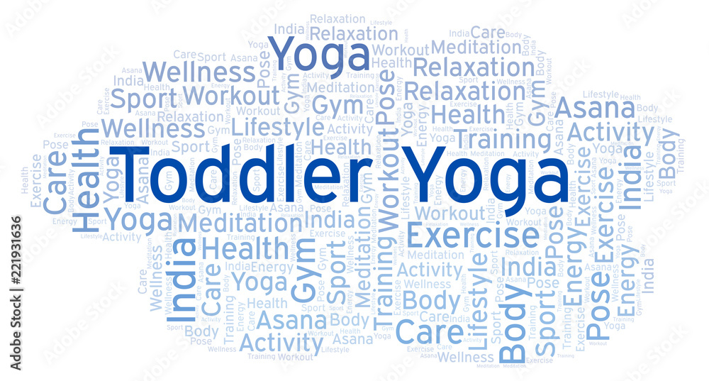 Toddler Yoga word cloud. Toddler Yoga word cloud.