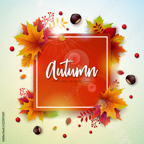 Autumn Illustration with Colorful Falling Leaves, Chestnut and Lettering on White Background. Autumnal Vector Design for Greeting Card, Banner, Flyer, Invitation, Brochure or Promotional Poster.