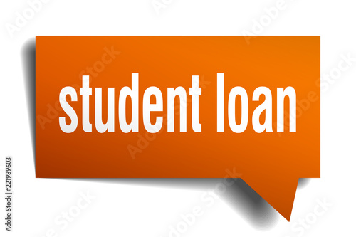 student loan orange 3d speech bubble