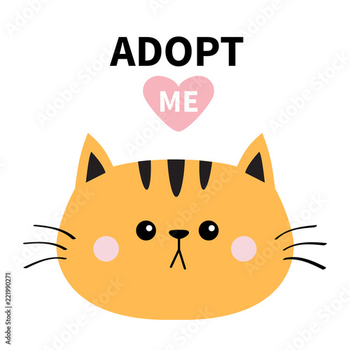 Orange cat round face silhouette. Adopt me. Pink heart. Pet adoption. Kawaii animal. Funny baby kitten. Cute cartoon kitty character.Help homeless animal Flat design. White background