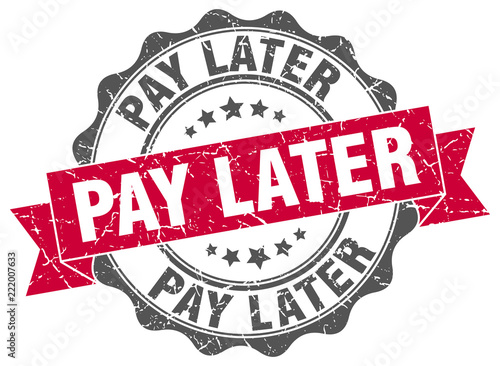 pay later stamp. sign. seal