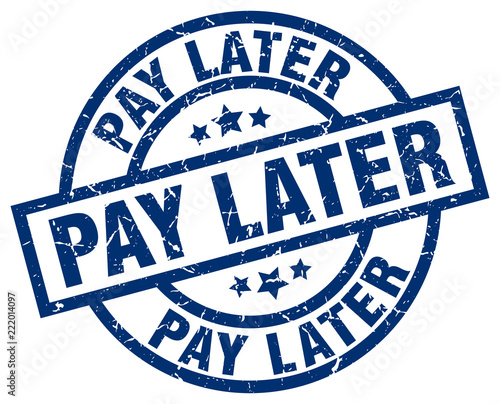 pay later blue round grunge stamp