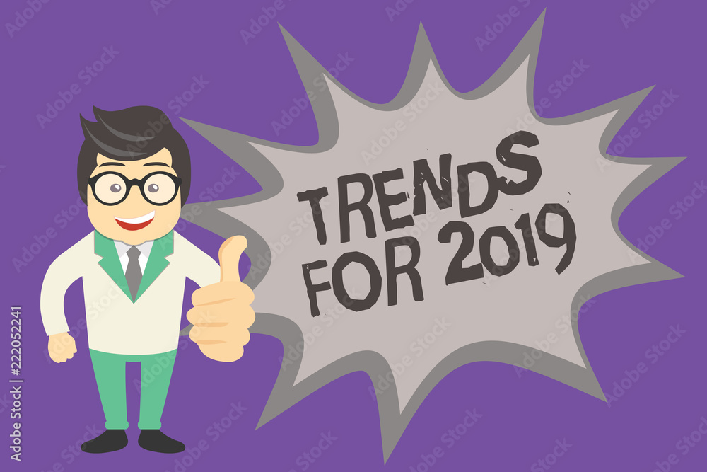 Text sign showing Trends For 2019. Conceptual photo list of things that got popular very quickly in this year.